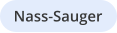 Nass-Sauger